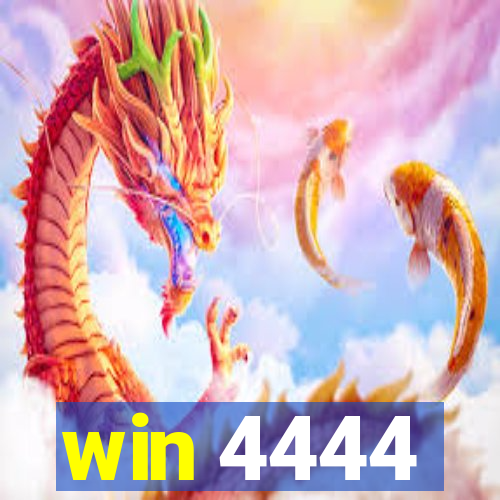 win 4444